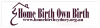 Home Birth Own Birth Bumper Sticker