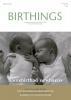 BIRTHINGS Issue 99 - Homebirthed Newborns (Hard Copy version)