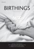 BIRTHINGS Issue 101 - Sex (PDF web version)